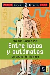 ENTRE LOBOS Y AUTOMATAS (HOY) | 9788467023039 | GOMEZ PIN, VICTOR | Llibreria Aqualata | Comprar llibres en català i castellà online | Comprar llibres Igualada