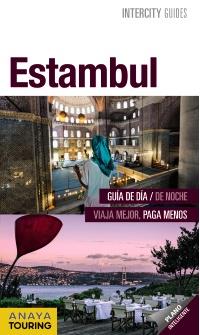 ESTAMBUL (INTERCITY GUIDES 2016) | 9788499358048 | JIMÉNEZ, RAQUEL / STRUBELL, PABLO / SENAO BAÑOS, ELENA | Llibreria Aqualata | Comprar libros en catalán y castellano online | Comprar libros Igualada
