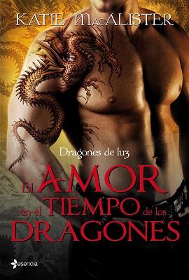 AMOR EN EL TIEMPO DE LOS DRAGONES, EL. DRAGONES DE LUZ (ESEN | 9788408097372 | MACALISTER, KATIE | Llibreria Aqualata | Comprar llibres en català i castellà online | Comprar llibres Igualada