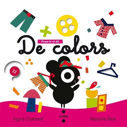 DE COLORS (POSA-HI EL DIT) | 9788466141468 | CHABBERT, INGRID | Llibreria Aqualata | Comprar llibres en català i castellà online | Comprar llibres Igualada