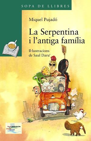 SERPENTINA I L ' ANTIGA FAMÍLIA, LA | 9788448931568 | PUJADÓ, MIQUEL | Llibreria Aqualata | Comprar libros en catalán y castellano online | Comprar libros Igualada