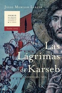 LAGRIMAS DE KARSEB, LAS (NOVELA HISTORICA) | 9788427031289 | MURILLO LLERDA, JULIO | Llibreria Aqualata | Comprar llibres en català i castellà online | Comprar llibres Igualada