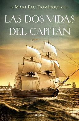 DOS VIDAS DEL CAPITÁN, LAS | 9788425349706 | DOMINGUEZ, MARI PAU | Llibreria Aqualata | Comprar llibres en català i castellà online | Comprar llibres Igualada