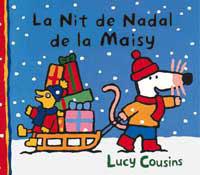 NIT DE NADAL DE LA MAISY, LA | 9788484881070 | COUSINS, LUCY | Llibreria Aqualata | Comprar llibres en català i castellà online | Comprar llibres Igualada