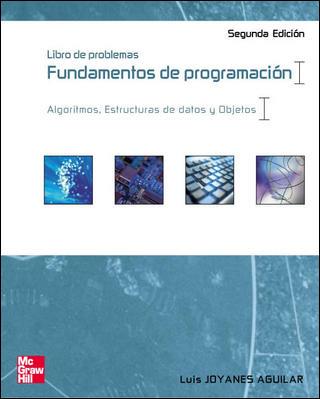 FUNDAMENTOS DE PROGRAMACION. LIBRO DE PROBLEMAS. ALGORITMOS, | 9788448139865 | JOYANES AGUILAR, LUIS | Llibreria Aqualata | Comprar llibres en català i castellà online | Comprar llibres Igualada