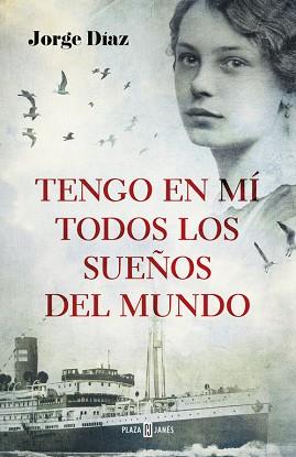 TENGO EN MÍ TODOS LOS SUEÑOS DEL MUNDO | 9788401016776 | DIAZ, JORGE | Llibreria Aqualata | Comprar llibres en català i castellà online | Comprar llibres Igualada