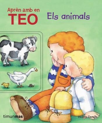 APREN AMB EL TEO. ELS ANIMALS (CATRO) | 9788499324302 | VIOLETA DENOU | Llibreria Aqualata | Comprar llibres en català i castellà online | Comprar llibres Igualada