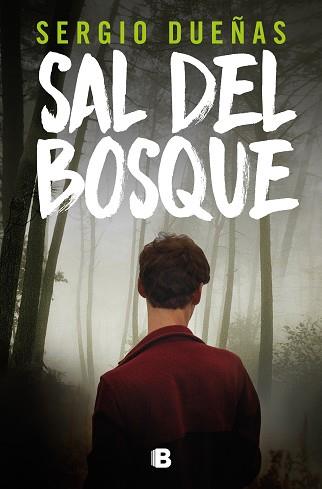 SAL DEL BOSQUE | 9788466675925 | DUEÑAS, SERGIO | Llibreria Aqualata | Comprar llibres en català i castellà online | Comprar llibres Igualada