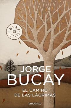 CAMINO DE LAS LAGRIMAS, EL (BEST SELLER 548/3) | 9788483461112 | BUCAY, JORGE | Llibreria Aqualata | Comprar libros en catalán y castellano online | Comprar libros Igualada