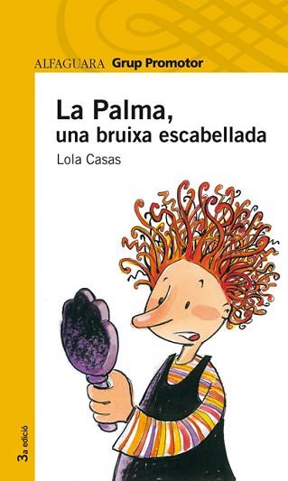 LA PALMA, UNA BRUIXA ESCABELLEDA (ALFAGUARA GROC) | 9788479180966 | CASAS PEÑA, LOLA | Llibreria Aqualata | Comprar llibres en català i castellà online | Comprar llibres Igualada