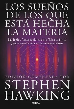 SUEÑOS DE LOS QUE ESTA HECHA LA MATERIA, LOS | 9788498920932 | STEPHEN HAWKING (ED) | Llibreria Aqualata | Comprar libros en catalán y castellano online | Comprar libros Igualada