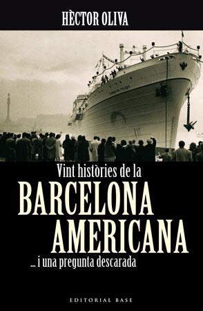 VINT HISTORIES DE LA BARCELONA AMERICANA I UNA PREGUNTA DESC | 9788492437047 | OLIVA, HECTOR | Llibreria Aqualata | Comprar libros en catalán y castellano online | Comprar libros Igualada