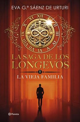 SAGA DE LOS LONGEVOS 1, LA. LA VIEJA FAMILIA | 9788408292692 | GARCÍA SÁENZ DE URTURI, EVA | Llibreria Aqualata | Comprar llibres en català i castellà online | Comprar llibres Igualada