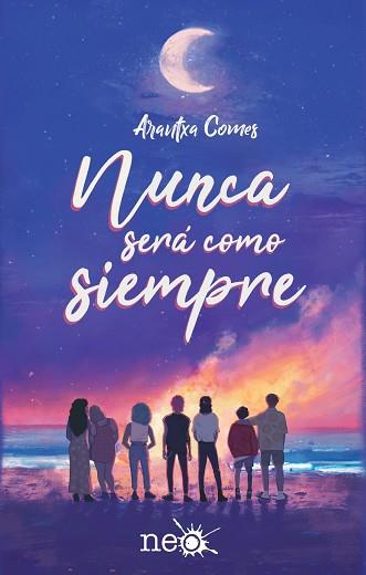 NUNCA SERÁ COMO SIEMPRE | 9788419655073 | COMES, ARANTXA | Llibreria Aqualata | Comprar llibres en català i castellà online | Comprar llibres Igualada