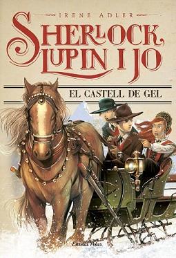 SHERLOCK, LUPIN I JO 5. EL CASTELL DE GEL | 9788490575666 | ADLER, IRENE | Llibreria Aqualata | Comprar llibres en català i castellà online | Comprar llibres Igualada