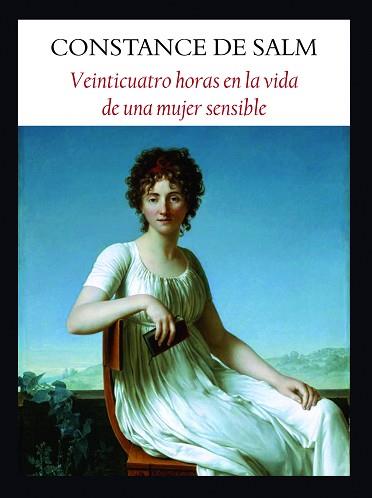 VEINTICUATRO HORAS EN LA VIDA DE UNA MUJER SENSIBLE | 9788496601703 | DE SALM, CONSTANCE | Llibreria Aqualata | Comprar llibres en català i castellà online | Comprar llibres Igualada