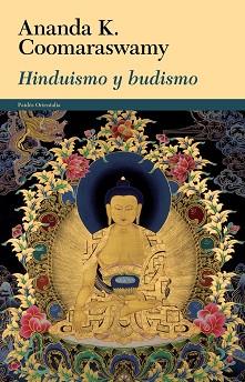 HINDUISMO Y BUDISMO | 9788449328572 | COOMARASWAMY, ANANDA K. | Llibreria Aqualata | Comprar llibres en català i castellà online | Comprar llibres Igualada