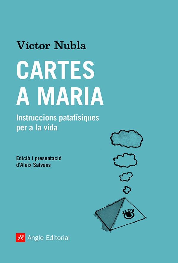 CARTES A MARIA | 9788419017192 | NUBLA, VÍCTOR | Llibreria Aqualata | Comprar libros en catalán y castellano online | Comprar libros Igualada