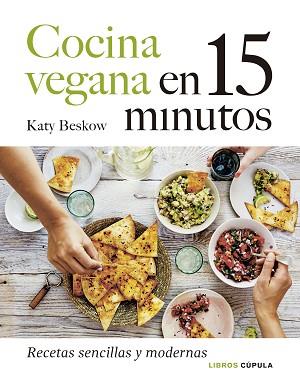 COCINA VEGANA EN 15 MINUTOS | 9788448027605 | BESKOW, KATY | Llibreria Aqualata | Comprar llibres en català i castellà online | Comprar llibres Igualada