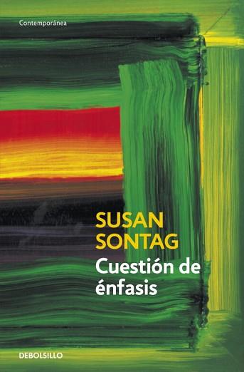 CUESTION DE ENFASIS (CONTEMPORANEA) | 9788499083780 | SONTAG, SUSAN | Llibreria Aqualata | Comprar libros en catalán y castellano online | Comprar libros Igualada