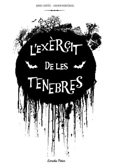 EXÈRCIT DE LES TENEBRES, L' | 9788415697312 | CORTÉS, JORDI / MONTORIOL, XAVIER  | Llibreria Aqualata | Comprar llibres en català i castellà online | Comprar llibres Igualada