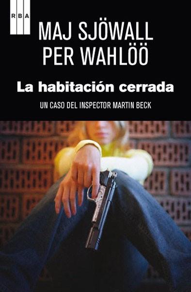 HABITACIÓN CERRADA, LA + OPÚSCULO | 9788490065518 | SJÖWALL, MAJ / WAHLÖÖ , PER | Llibreria Aqualata | Comprar libros en catalán y castellano online | Comprar libros Igualada