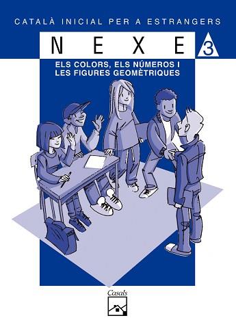 COLORS, ELS NUMEROS, I LES FIGURES GEOMETRIQUES, ELS (NEXE 3 | 9788421827932 | Llibreria Aqualata | Comprar llibres en català i castellà online | Comprar llibres Igualada