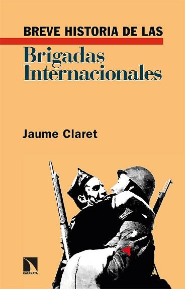 BREVE HISTORIA DE LAS BRIGADAS INTERNACIONALES | 9788413523606 | CLARET, JAUME | Llibreria Aqualata | Comprar llibres en català i castellà online | Comprar llibres Igualada