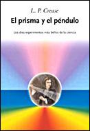 PRISMA Y EL PENDULO, EL | 9788484327936 | CREASE, ROBERT P | Llibreria Aqualata | Comprar libros en catalán y castellano online | Comprar libros Igualada