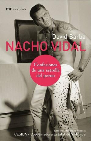 NACHO VIDAL. CONFESIONES DE UNA ESTRELLA DEL PORNO (HETERODO | 9788427030114 | BARBA, DAVID | Llibreria Aqualata | Comprar llibres en català i castellà online | Comprar llibres Igualada