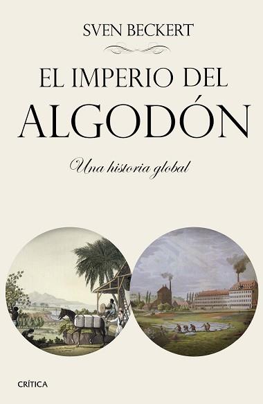 IMPERIO DEL ALGODÓN, EL | 9788498929140 | BECKERT, SVEN | Llibreria Aqualata | Comprar llibres en català i castellà online | Comprar llibres Igualada