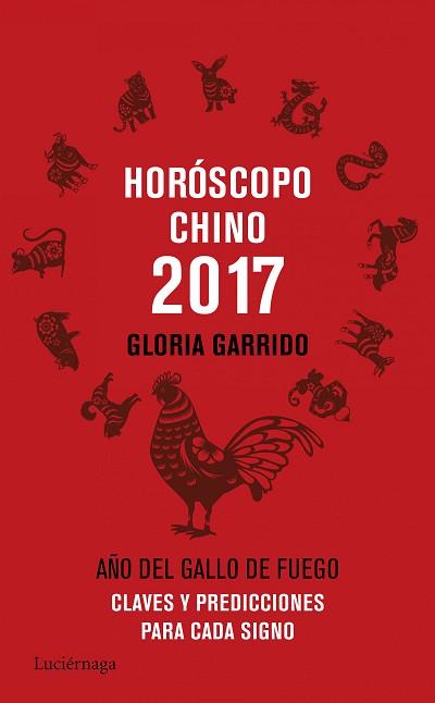 HORÓSCOPO CHINO 2017 | 9788416694341 | GARRIDO, GLORIA | Llibreria Aqualata | Comprar llibres en català i castellà online | Comprar llibres Igualada