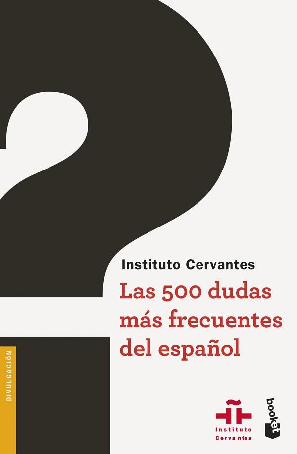 500 DUDAS MÁS FRECUENTES DEL ESPAÑOL, LAS | 9788467047486 | INSTITUTO CERVANTES | Llibreria Aqualata | Comprar llibres en català i castellà online | Comprar llibres Igualada