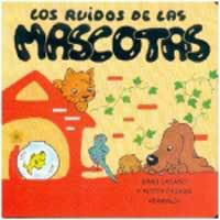 RUIDOS DE LAS MASCOTAS, LOS (RUIDOS DE ANIMALES 3) | 9788427282933 | CASADO, DAMI Y ALICIA | Llibreria Aqualata | Comprar llibres en català i castellà online | Comprar llibres Igualada