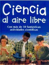 CIENCIA AL AIRE LIBRE | 9788427248526 | MAYNARD, CHRIS | Llibreria Aqualata | Comprar llibres en català i castellà online | Comprar llibres Igualada