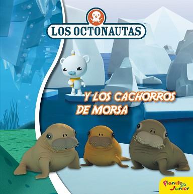 OCTONAUTAS Y LOS CACHORROS DE MORSA, LOS | 9788408188308 | OCTONAUTAS | Llibreria Aqualata | Comprar llibres en català i castellà online | Comprar llibres Igualada