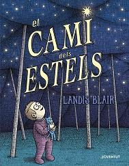 CAMÍ DELS ESTELS, EL | 9788426149060 | BLAIR, LANDIS | Llibreria Aqualata | Comprar llibres en català i castellà online | Comprar llibres Igualada