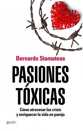 PASIONES TOXICAS (ZENITH) | 9788408104841 | STAMATEAS, BERNARDO  | Llibreria Aqualata | Comprar llibres en català i castellà online | Comprar llibres Igualada