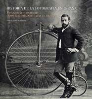 HISTORIA DE LA FOTOGRAFIA EN ESPAÑA. FOTOGRAFIA Y SOCIEDAD D | 9788497851923 | LOPEZ MONDEJAR, PUBLIO | Llibreria Aqualata | Comprar libros en catalán y castellano online | Comprar libros Igualada