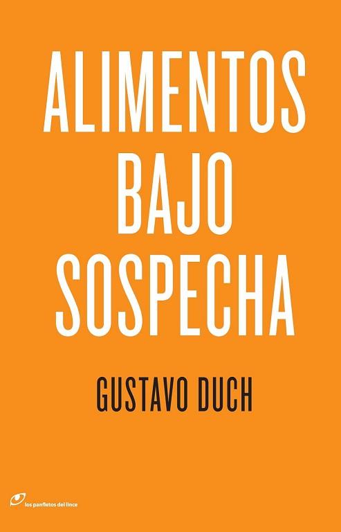 ALIMENTOS BAJO SOSPECHA | 9788415070139 | DUCH, GUSTAVO | Llibreria Aqualata | Comprar llibres en català i castellà online | Comprar llibres Igualada