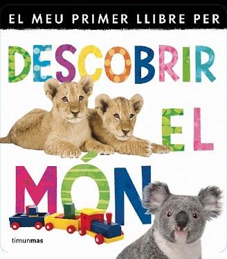 MEU PRIMER LLIBRE PER DESCOBRIR EL MÓN, EL | 9788499329840 | DIVERSOS AUTORS | Llibreria Aqualata | Comprar llibres en català i castellà online | Comprar llibres Igualada