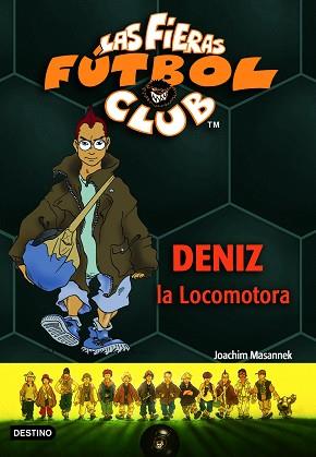 DENIZ LA LOCOMOTORA (LAS FIERAS FUTBOL CLUB 5) | 9788408059332 | MASANNEK, JOACHIM | Llibreria Aqualata | Comprar libros en catalán y castellano online | Comprar libros Igualada