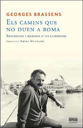 CAMINS QUE NO DUEN A ROMA, ELS | 9788492840724 | BRASSENS, GEORGES | Llibreria Aqualata | Comprar llibres en català i castellà online | Comprar llibres Igualada