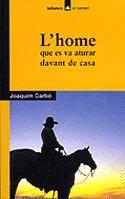 HOME QUE ES VA ATURAR DAVANT DE CASA, L' (EL CORSARI 51) | 9788424682514 | CARBO, JOAQUIM | Llibreria Aqualata | Comprar libros en catalán y castellano online | Comprar libros Igualada