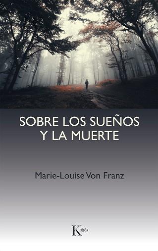 SOBRE LOS SUEÑOS Y LA MUERTE (PSICOLOGIA) | 9788472452404 | VON FRANZ, MARIE-LOUISE | Llibreria Aqualata | Comprar llibres en català i castellà online | Comprar llibres Igualada