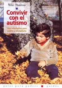 CONVIVIR CON EL AUTISMO (GUIA PARA PADRES 63) | 9788449311819 | STANTON, M. | Llibreria Aqualata | Comprar libros en catalán y castellano online | Comprar libros Igualada