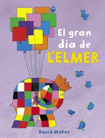 GRAN DIA DE L'ELMER, EL (L'ELMER) | 9788448851903 | MCKEE, DAVID | Llibreria Aqualata | Comprar llibres en català i castellà online | Comprar llibres Igualada