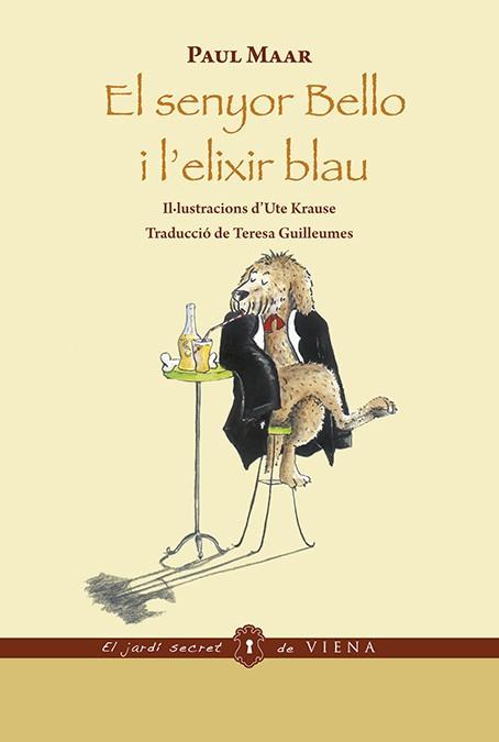 SENYOR BELLO I L'ELIXIR BLAU, EL (ED. RÚSTICA) | 9788483301296 | MAAR, PAUL | Llibreria Aqualata | Comprar llibres en català i castellà online | Comprar llibres Igualada