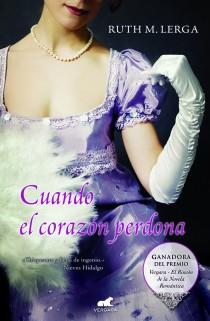 CUANDO EL CORAZÓN PERDONA | 9788415420026 | LERGA, RUTH M. | Llibreria Aqualata | Comprar llibres en català i castellà online | Comprar llibres Igualada