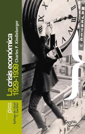 CRISIS ECONÓMICA: 1929-1939, LA | 9788461344628 | KINDLEBERGER, CHARLES P. | Llibreria Aqualata | Comprar llibres en català i castellà online | Comprar llibres Igualada